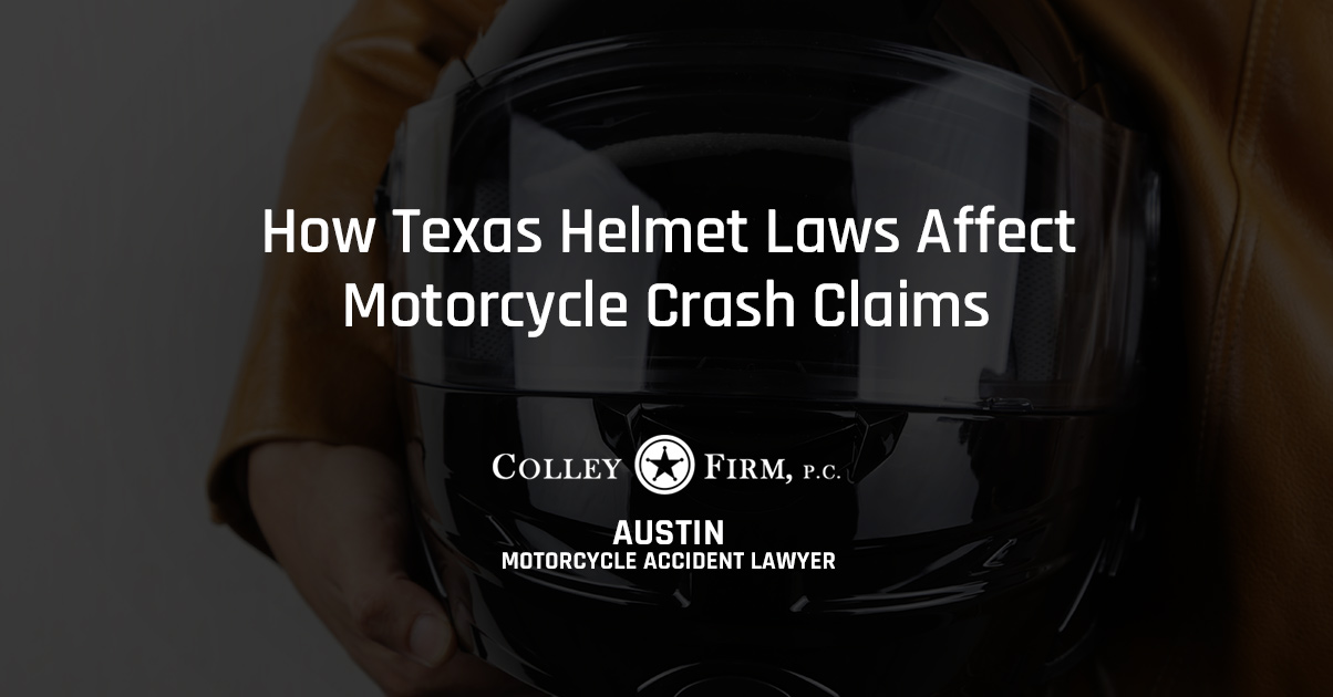 How Texas Helmet Laws Affect Motorcycle Crash Claims | Colley Firm, P.C.